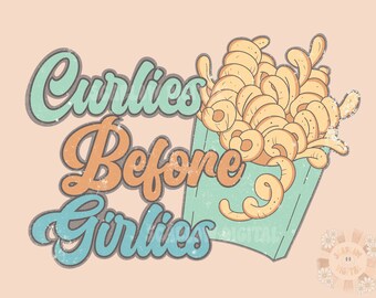 Curlies Before Girlies PNG-Valentine’s Day Sublimation Digital Design Download-little boy png, French fries png, boy sublimation, boy png