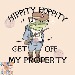 Może przedstawiać: Kreskówkowa żaba w kowbojskim kapeluszu, niebieskich dżinsach i dżinsowej kurtce trzyma karabin i mówi "Hippity Hoppity Get Off My Property".