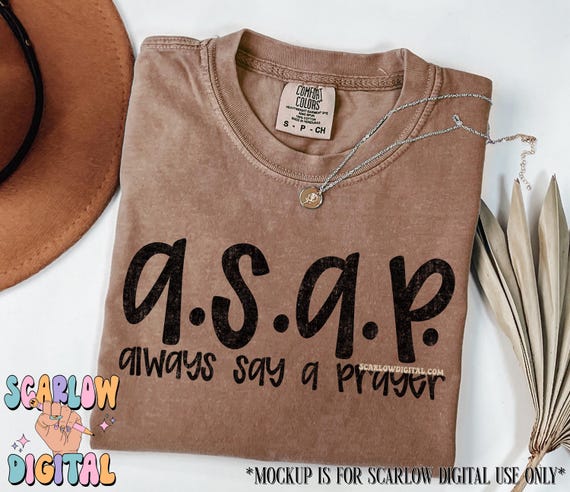 ASAP Always Say a Prayer PNG Digital Design