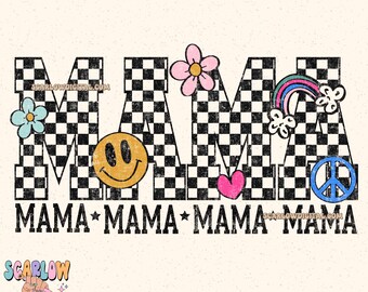 May include: A black and white checkered design with the word "MAMA" in large letters. The letters are decorated with colorful flowers, a smiley face, a rainbow, a peace sign, and a heart. The text "MAMA MAMA MAMA MAMA" is written below the word "MAMA".