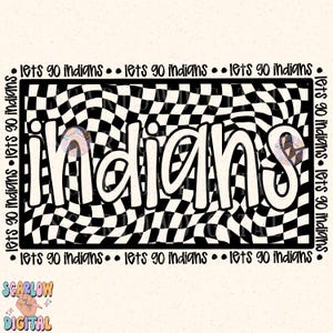 May include: A black and white graphic design featuring the word "Indians" in a bold font, set against a checkered pattern. The phrase "lets go indians" is repeated around the border of the design.