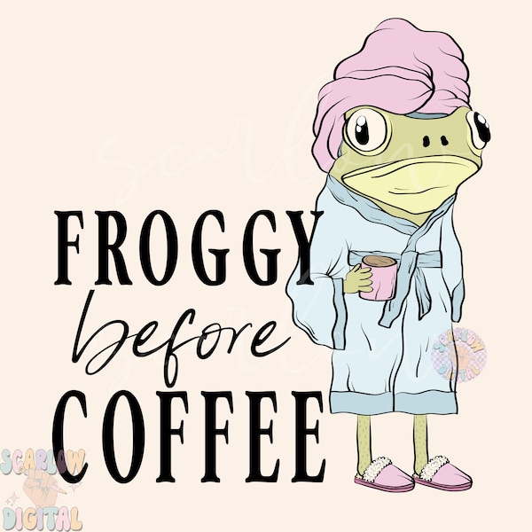 Froggy Before Coffee PNG-Funny Sublimation Digital Design Download-toad png, funny frog png, mama png, iced coffee png, tired mama png