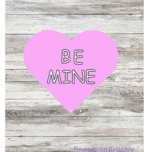 BE MINE HEART svg, Valentines svg, Conversation heart Svg, heart svg, love Svg, Svg, PngCricut, Silhouette, digital download, cut file
