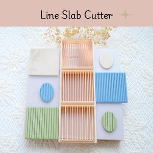 May include: A collection of line slab cutters and textured clay pieces in various colors, including beige, blue, and green. The image features the text "Line Slab Cutter" at the top, showcasing tools for crafting and design.