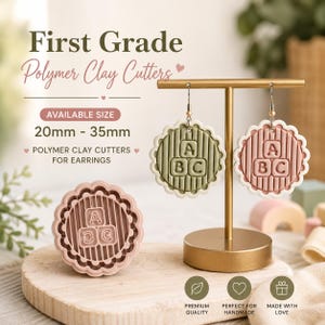 May include: Polymer clay cutters for earrings with a scalloped edge and embossed ABC block design. The set includes a pink cutter and two earrings in olive green and dusty pink, displayed on a gold T-bar stand. Text reads First Grade Polymer Clay Cutters, Available Size 20mm - 35mm, and Polymer Clay Cutters for Earrings.