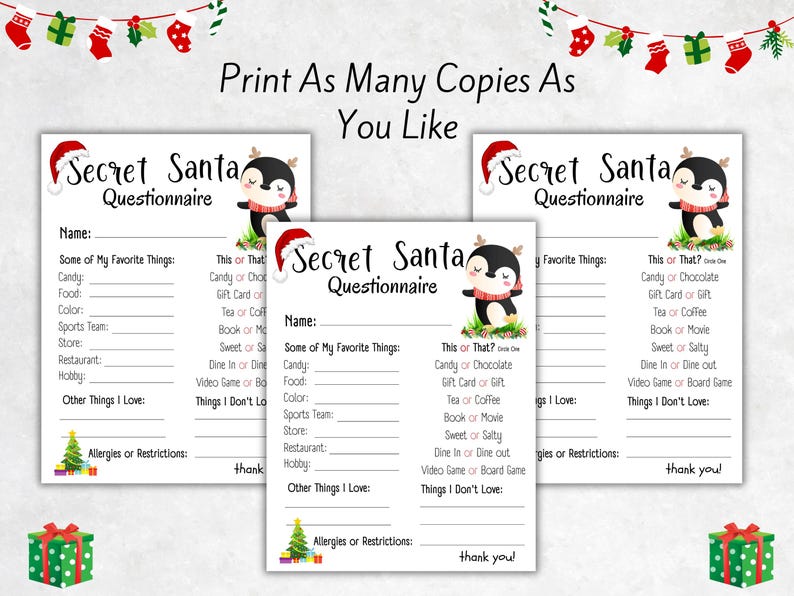 May include: Printable Secret Santa questionnaire with a penguin illustration. The questionnaire asks for favorite things, allergies, and restrictions.  It also includes a "This or That" section with options like candy or chocolate, gift card or gift, tea or coffee, book or movie, sweet or salty, dine in or dine out, and video game or board game.