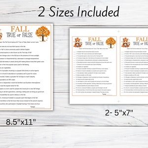 May include: Two printable autumn-themed true or false game cards. The cards are 8.5 inches by 11 inches and 2.5 inches by 7 inches. The cards feature a squirrel, a tree, and the text "Fall True or False".