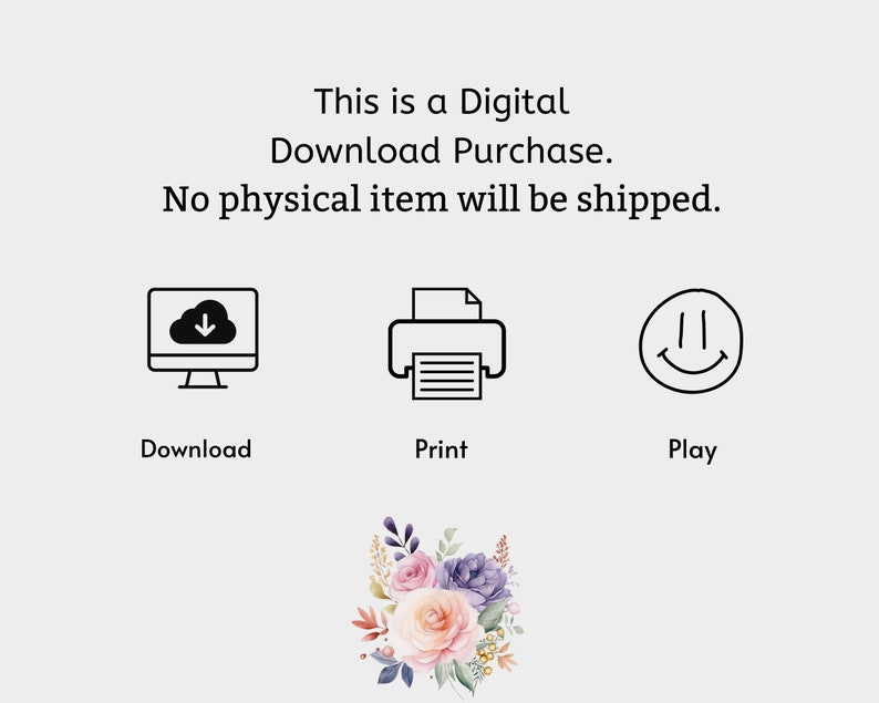 May include: A digital download purchase graphic with a computer screen, printer, and smiley face icons. The text reads "This is a Digital Download Purchase. No physical item will be shipped."