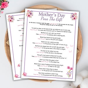 May include: A printable Mother's Day game with instructions to pass a gift around a group of people. The game includes a rhyme with instructions for passing the gift based on different criteria, such as who is wearing pink, who has the shortest hair, and who has the next birthday.