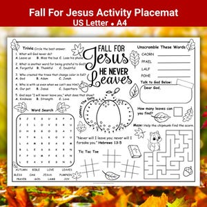 May include: A black and white activity placemat with the text "Fall For Jesus He Never Leaves." The placemat includes trivia questions, a word search, a connect-the-dots pumpkin, a maze, and a tic-tac-toe game. The theme is autumn and faith.