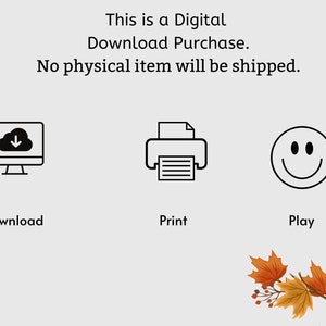 May include: A digital download purchase graphic with icons for downloading, printing, and playing. The text reads "This is a Digital Download Purchase. No physical item will be shipped."