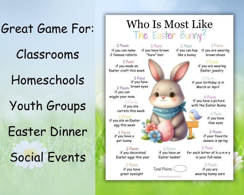 May include: A printable game for classrooms, homeschools, youth groups, Easter dinner, and social events. The game is called "Who is Most Like the Easter Bunny?" and asks players to answer questions about themselves to earn points. The game features a cartoon illustration of an Easter bunny holding an Easter egg.