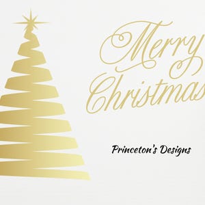May include: A gold stylized Christmas tree with a star on top. The text "Merry Christmas" and "Princeton's Designs" are below the tree.