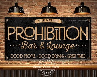 May include: Black and gold sign with the text "The Nath's Prohibition Bar & Lounge" and the tagline "Good People. Good Drinks. Great Times".