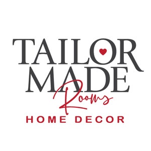 May include: The words "TAILOR MADE Rooms HOME DECOR" are displayed in a graphic design on a black background. The word "TAILOR" is in a dark gray serif font, with a red heart replacing the "O". The word "Rooms" is in a red script font.