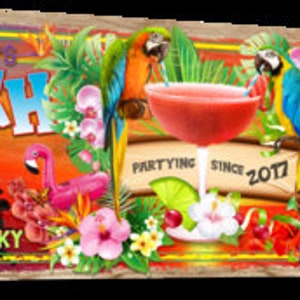 May include: A colourful wooden sign with the text "Nick & Kat's Beach Bar" and "Partying Since 2017" featuring tropical imagery including parrots, flowers, and a tiki head.