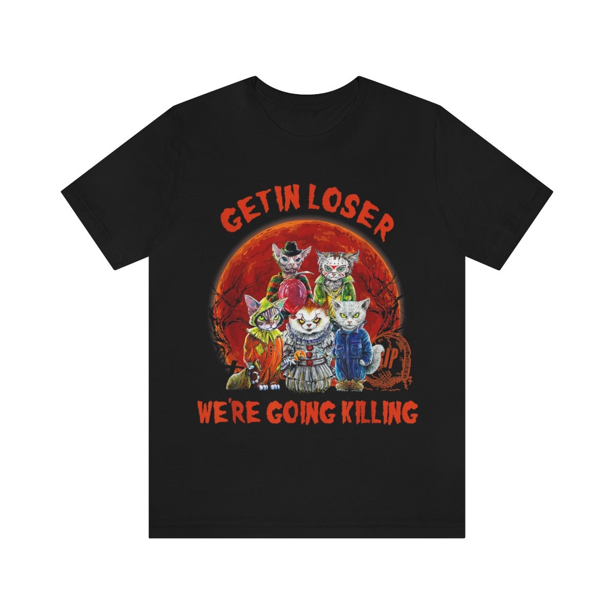 Discover Get In Loser We're Going Killing Halloween Horror Movie Katze T-Shirt