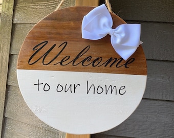 Welcome to Our Home Sign