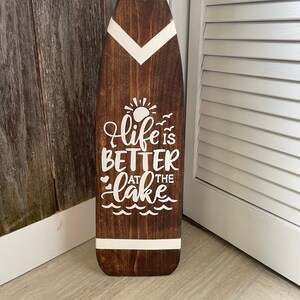 Life is Better at the Lake Wood Canoe Paddle