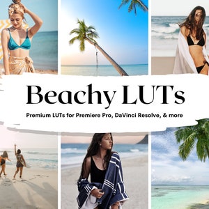 11 Beachy Tones LUTs Pack for Video and color grading | Video luts for Final Cut, Premiere Pro, Filmora, DaVinci Resolve, VN app