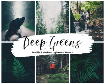 May include: A collage of images with a nature theme. The central image features the text "Deep Greens" and "Mobile & desktop Lightroom Presets." Other images include a dog, a waterfall, a fern, and a person in a forest.