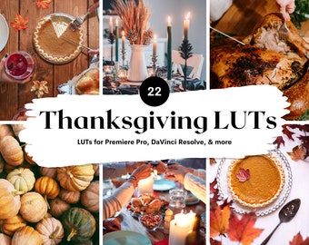 May include: A collection of 22 Thanksgiving LUTs for Premiere Pro, DaVinci Resolve, and more. The image shows a variety of Thanksgiving-themed images, including pumpkins, pies, and a roasted turkey.