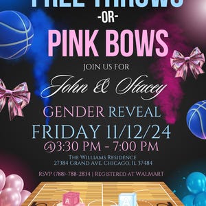 May include: A gender reveal party invitation with a basketball court theme. The invitation features a basketball, pink bows, and the text "Free Throws -or- Pink Bows". The invitation also includes the names "John & Stacey" and the date "Friday 11/12/24".