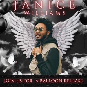 May include: A black and white image of a memorial service announcement for Janice Williams. The announcement includes a photo of a man wearing sunglasses and a black jacket. The text reads "In loving memory of Janice Williams. Join us for a balloon release. Sunday, January 26th, 2022 at 10am. Grand Memorial Cemetery, 23455 Anywhere Location Chicago, IL."