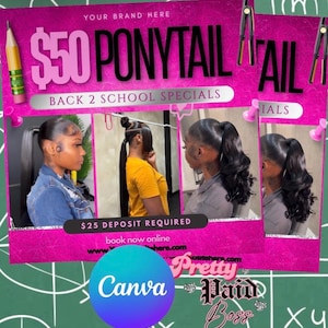 May include: A promotional flyer with a bright pink background featuring the text $50 PONYTAIL, BACK 2 SCHOOL SPECIALS, and $25 DEPOSIT REQUIRED. The flyer displays three photographs of individuals with various dark hair ponytail styles.