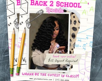 Back To School flyer,August booking flyer, editable w/canva , digital download, frontal ponytail , braids,nails,lashes,wig install, DIY