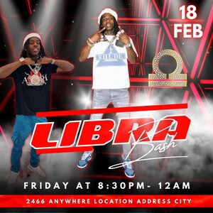 May include: A red and black poster with the text "LIBRA Bash" in large white letters. The poster features two men in casual clothing and a gold Libra symbol. The date "18 FEB" is in the top right corner. The text "FRIDAY AT 8:30PM - 12AM" is at the bottom of the poster. The text "2466 ANYWHERE LOCATION ADDRESS CITY" is at the bottom of the poster.