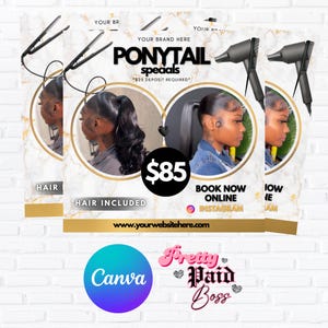 May include: A promotional flyer featuring the text PONYTAIL SPECIALS, $85, and HAIR INCLUDED. The design includes images of two people with styled ponytails, a hair straightener, and a hair dryer against a white and gold marble background.