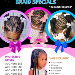 May include: Back to school braid specials with a deposit required. Three young girls with different braided hairstyles. The text 'Protective Styles' is listed with 'Add Here $$$' repeated six times. The text 'Hair Included' is listed with 'Classroom', 'Library', 'Sport Field', 'Bathroom', and 'Canteen' underneath. The text '@socialmediahandle' and '+123-456-2455' are listed at the bottom.