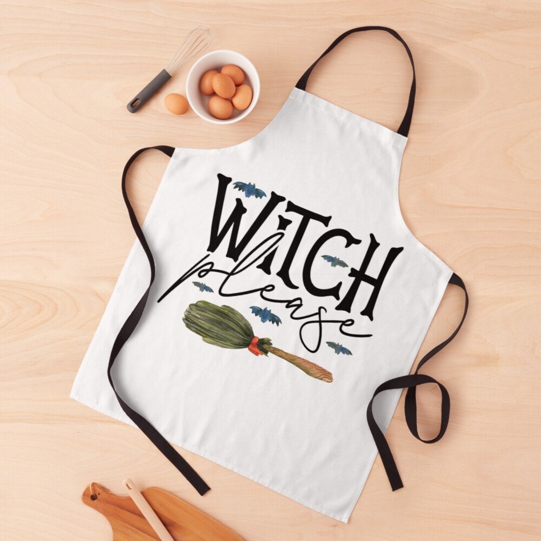 Witch Please Witchy Apron, Kitchen Witch, Magic Kitchen Gift - Etsy