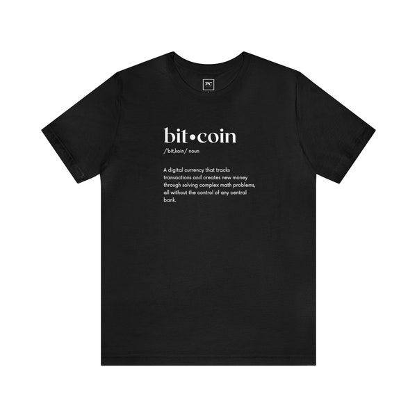 Bitcoin Definition Tee: Currency of the Digital Age