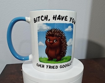 Bitch Have You Ever Tried Google Funny Office Mug - Work Humor Coffee Cup - Desk Gag Gift for Coworkers - Sarcastic Job Gift - Secret Santa