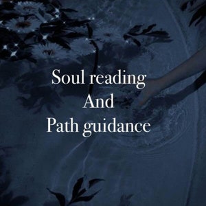 May include: A hand reaches into a pool of water with a dark blue background. The text "Soul reading And Path guidance" is written in white on the image.