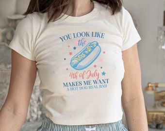 You Look Like The Fourth Of July crop top, Hot dog Crop Top, Fourth Of July Crop Top, USA Baby Tee, America Crop Top,Fourth Of July Baby Tee