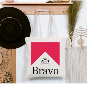 Bravo Merch Bravo Gift Bravo Tote Bag Funny Tote Bag Bravo Lover Gift Below Deck Real Housewives Winter House