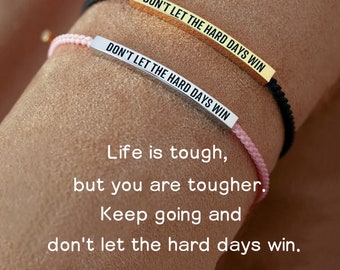 Engraved Don't Let The Hard Days Win Tube Bracelet,Personalized Gift for Her,Inspirational Bracelet,Birthday Gift,Christmas Gift for Him