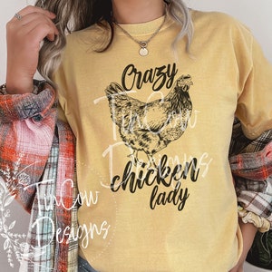 Crazy Chicken Lady Farm Funny Hen PNG Digital Download