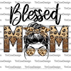 Blessed Mom Messy Bun Cheetah/Leopard Glitter PNG Digital Download