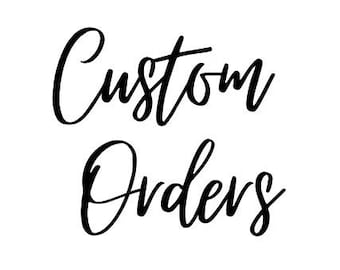 Custom Order