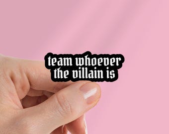 Spicy Smut Book Kindle Sticker: Team Whoever the Villain Is