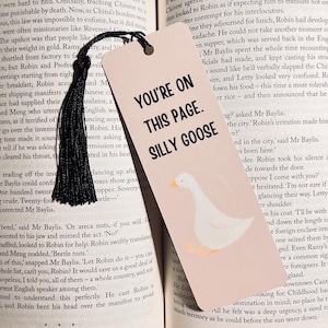 Silly Goose Bookmark: Funny Book Lover Gift with Tassel