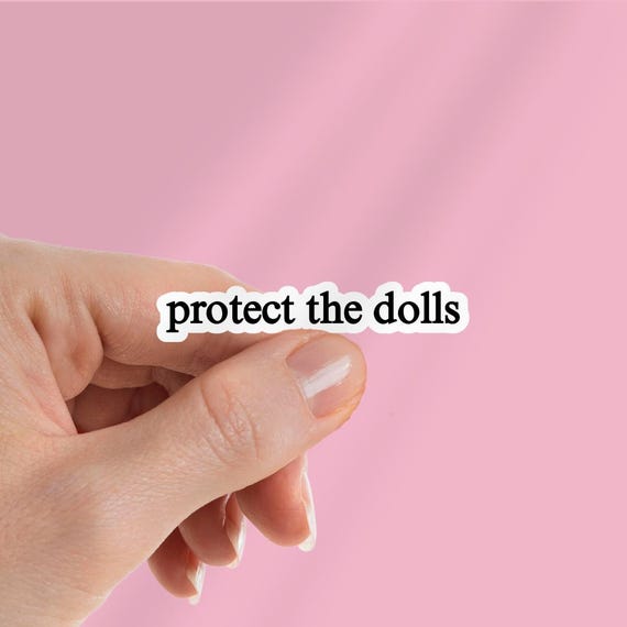 Protect The Dolls Feminist Sticker | Trans Rights Gender Equality Kindle Sticker