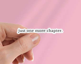 Just One More Chapter Kindle Sticker: Book Lover Vinyl Decal - Stocking Stuffer For Reader