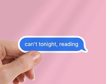 Funny Book Lover Kindle Sticker: "Can't Tonight" E-reader Decal - Stocking Stuffer For Reader