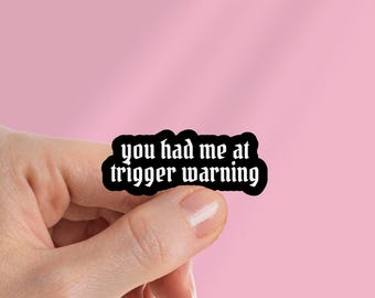 You Have Me AtTriggering Warnung Bücherwurm Sticker: Romantasy Kindle, Laptop Aufkleber