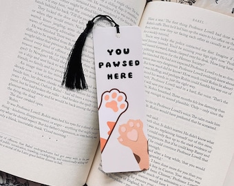 Funny Cat Bookmark, You Pawsed Here, Reading Humor (Book Lover Gift)